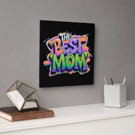 The Best mom style graffiti Vierkante Klok