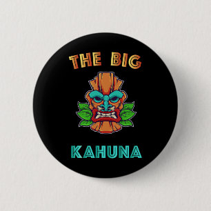 The Big Kahuna Funny Hawaiian Tiki Dad Boss Gift Ronde Button 5,7 Cm