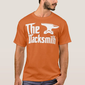 The blacksmith job gifts for father T T-shirt