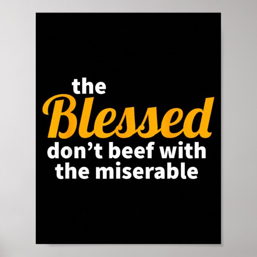 The Blessed Don't Beef With The Miserable - Christ Poster (Voorkant)
