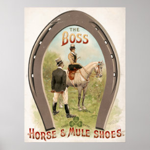 The Boss, Horse & Mule Shoes reclame Poster
