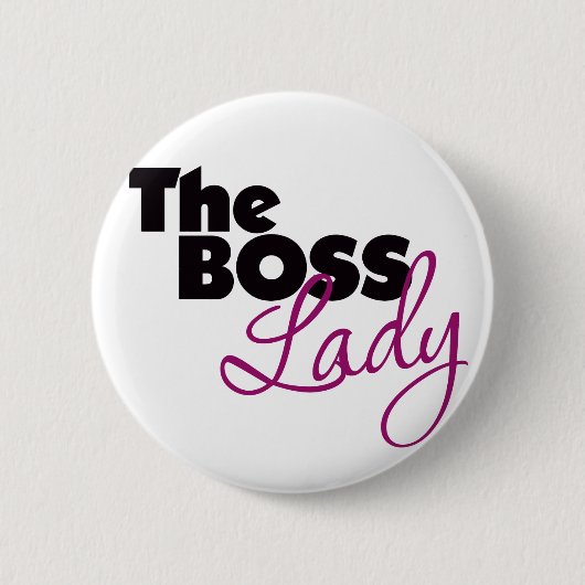 The Boss Lady Ronde Button 5,7 Cm (Voorkant)