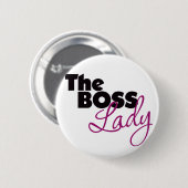 The Boss Lady Ronde Button 5,7 Cm (Voorkant /achterkant)
