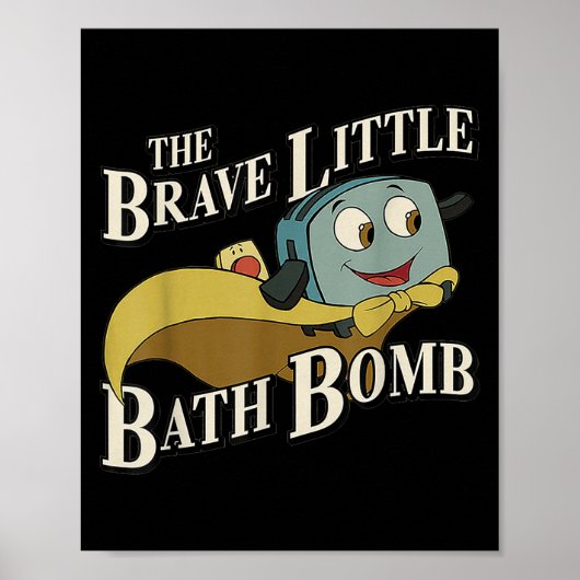The Brave Little Bath Bomb  Poster (Voorkant)