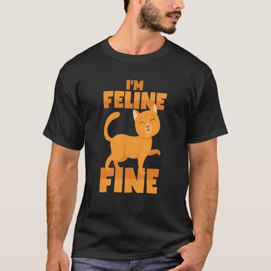 The Cat Is Feline Fine  Cat Pun T-shirt (Voorkant)