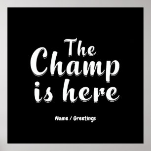 The Champ is Here Fantasy Football & Sport Poster