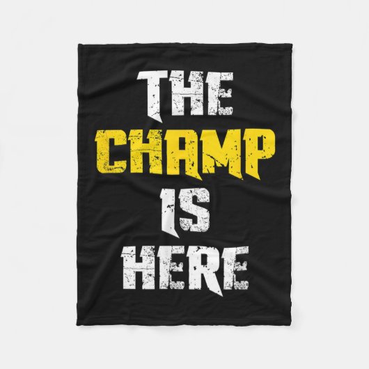 The Champ Is Here Motivational Chamonship Chamon  Fleece Deken (Voorkant)