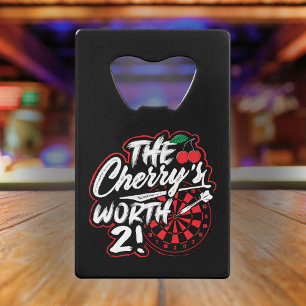 The Cherry's Worth 2 - Grappige darter Kredietkaart Flessenopener