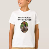The Chicken Whisperer, Funny Kind T-Shirt (Voorkant)