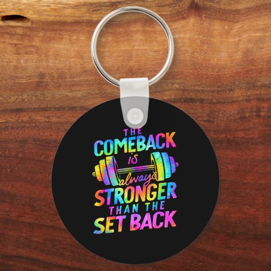 The Comeback Is Always Stronger Than The Set Back Sleutelhanger (Voorkant)