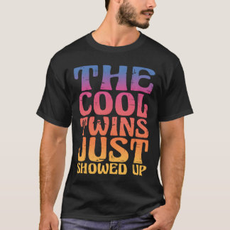 The Coolwins Just Showed Up family T-shirt