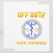 The Date EMS Off Duty Save You Paramedic Secourir drôle (Devant / Derrière)