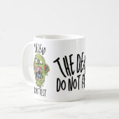 The Dead Do Not Rest - Coffee Mug (Devant gauche)