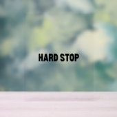 The Dead-End Block | Hard Stop Acrylic (Neutre)