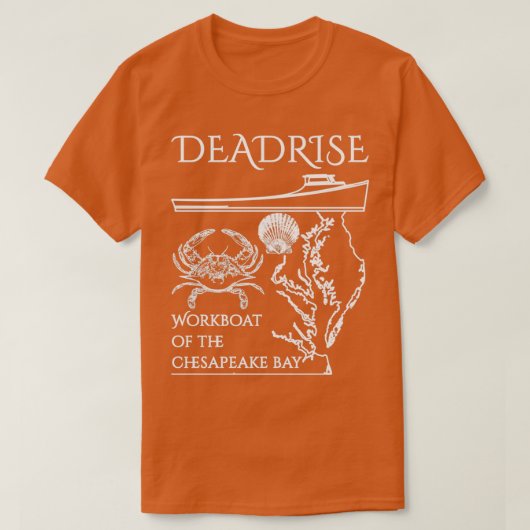 The Deadrise the Workboot of the Chesapeake Bay Wh T-shirt (Design voorkant)