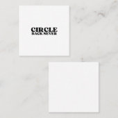 The Decisive Operator | Circle Back Never Identity Vierkante Visitekaartje (Voorkant / Achterkant)