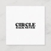 The Decisive Operator | Circle Back Never Identity Vierkante Visitekaartje (Voorkant)