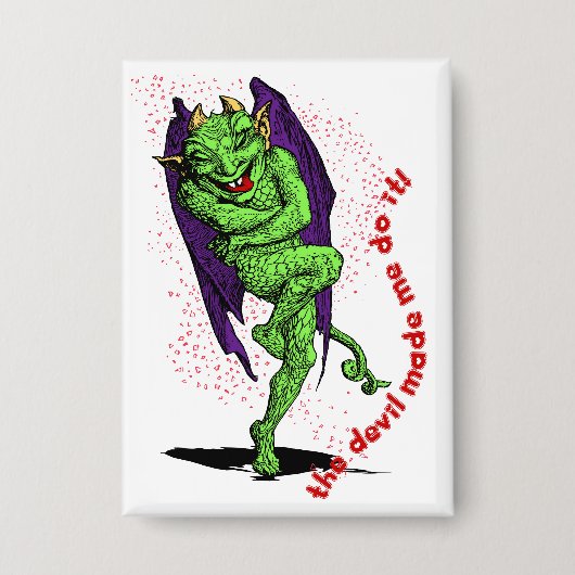 The Devil Made Me Do It! Button (Voorkant)