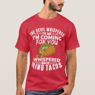 The Devil Whisperedacos Funny Meican Food Veter fa T-shirt
