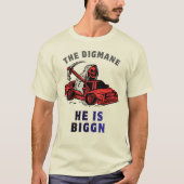 THE DIGGMAN-HE IS BIGG'N FUNNY GRAPHIC T-SHIRT (Devant)