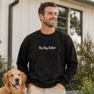 'The Dog Father' Humor Modern Koel Hond Papa Cadea Trui