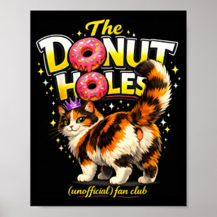 The Donut Holes Fan Club Grappige Kat Meme Mannen  Poster