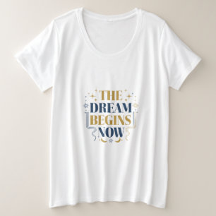 The Dream Begins Now - Inspirational Motivational