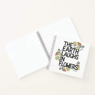 The Earth Laughs in Flowers Notitieboek