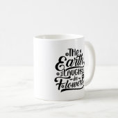 The Earth Laughs in Flowers Typography Mok (Voorkant rechts)