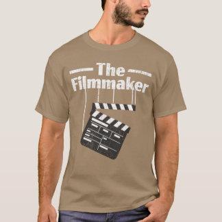 The Filmmaker Film Director Filmmaking Movie funny T-shirt