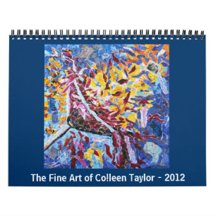 The Fine Art of Colleen Taylor - 2012 Kalender