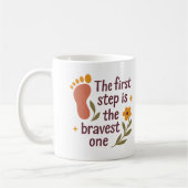 The first step is the bravest one - Mug (Gauche)