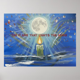 the flame that lights the moon poster