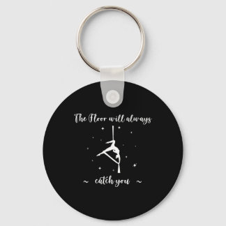 The Floor Will Catch You, Aerial Yoga, Funny Aeria Sleutelhanger