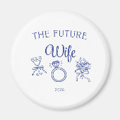 The Future Wife Magnet Magneet (Voorkant)