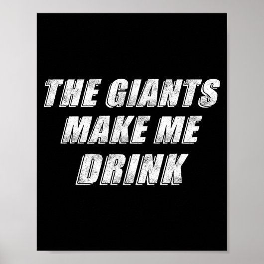 The Giants Make Me Drink Funny  Poster (Voorkant)