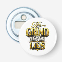 The Grind Never Lies Goud Motiverend Design