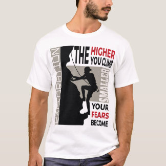 The Higher You Climb – Adventure & Motivation Desi T-shirt