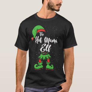 The Hot Mama Elf Matching Family Kerstmis Pajama T-shirt