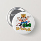 The Hoverboard King Ronde Button 5,7 Cm (Voorkant /achterkant)