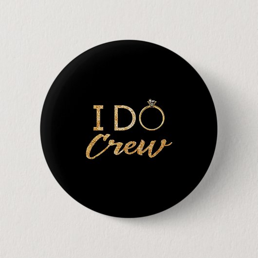 The I Do Crew Ronde Button 5,7 Cm (Voorkant)