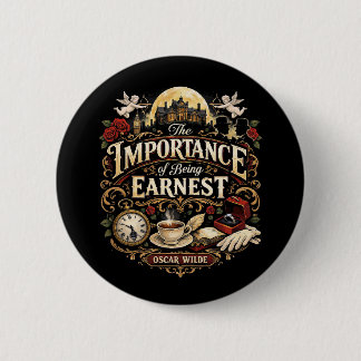 The Importance of Being Earnest Ronde Button 5,7 Cm