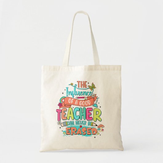 The Influence of a Good Teacher Tote Bag (Devant)