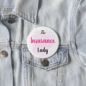 The Insurance Lady - Insurance Marketing Supply Ronde Button 7,6 Cm (In situ)