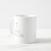 The John 11:25-26 Mug (Devant gauche)