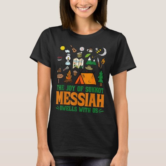 The Joy Of Sukkot Messiah Dwells With Us Jewish Ho T-shirt (Voorkant)