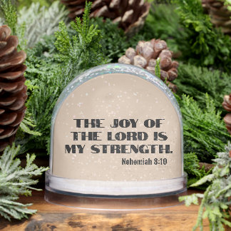 The joy of the Lord is my strength bible verse Sneeuwbol