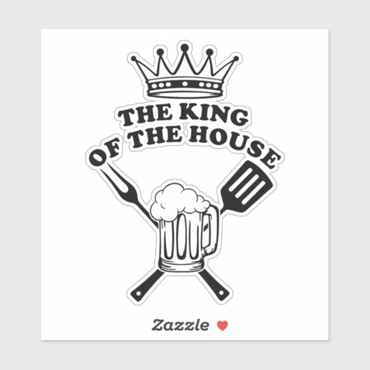 The King of the House Sticker (Vel)