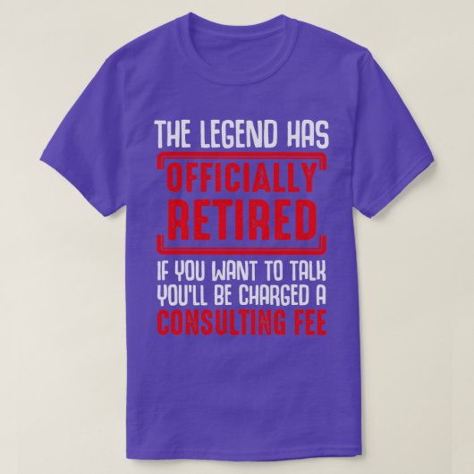 The Legend Has Officially Retired Funny Retirees G T-shirt (Design voorkant)