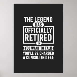 the legend Has Officially Retired Poster